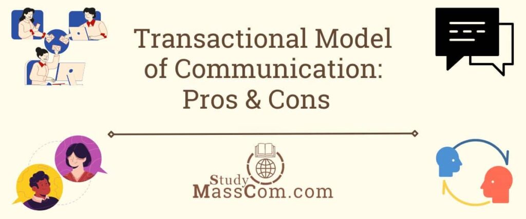Transactional Model of Communication Advantages and Disadvantages