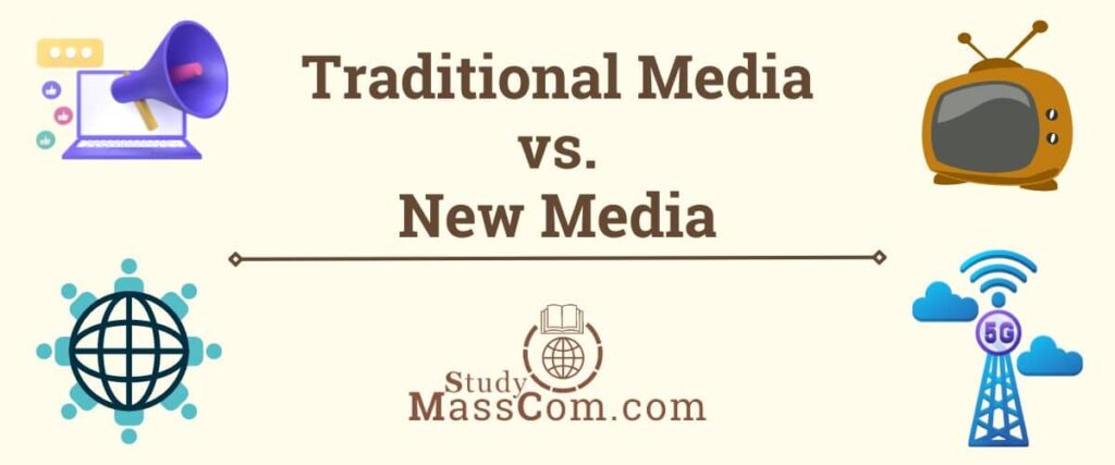 Traditional Media vs. New Media
