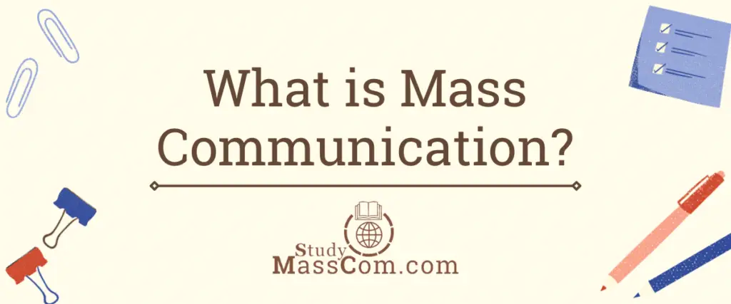 What is mass communication