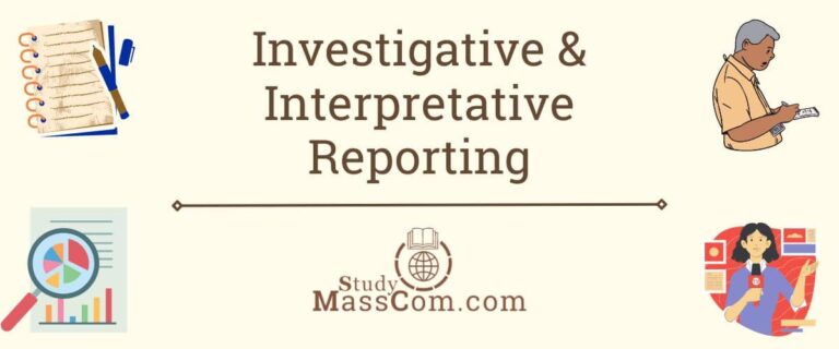 Investigative and Interpretative Reporting: Definition & Comparison