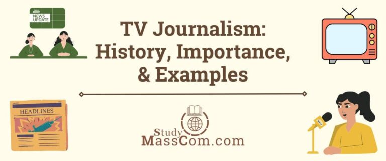 TV Journalism: History, Importance, & Examples