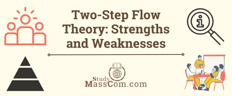 Two-Step Flow Theory: Strengths and Weaknesses